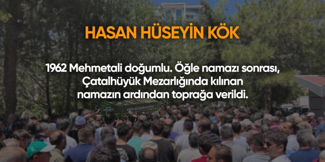 Konya'da bugün vefat edenler | 25 Temmuz 2024 15